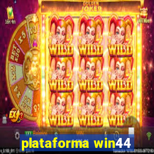 plataforma win44